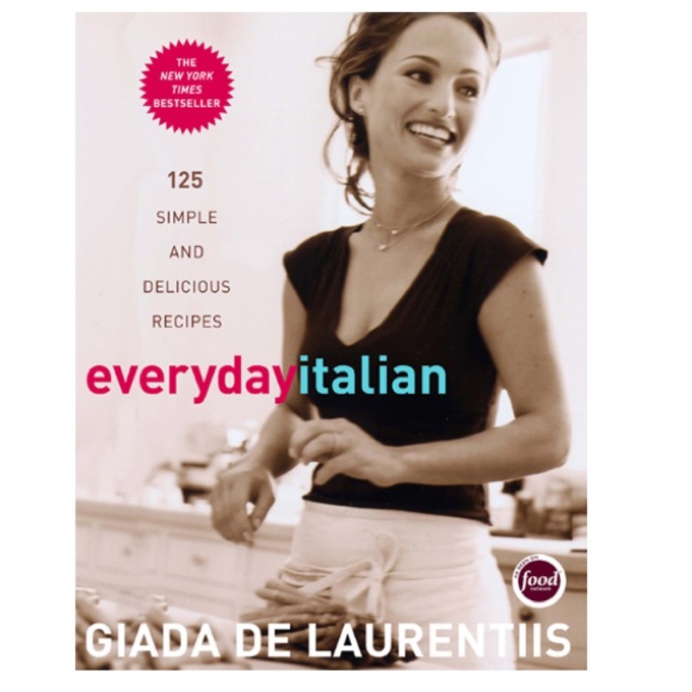 Giada De Laurentiis EVERYDAY ITALIAN Cookbook